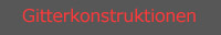 Gitterkonstruktionen